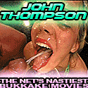 John Thompson - Extreme Bukkake